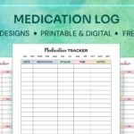 A free printable medication log templates on a blue-green background. Includes multiple designs for tracking medication details. Printable and digital options also available.