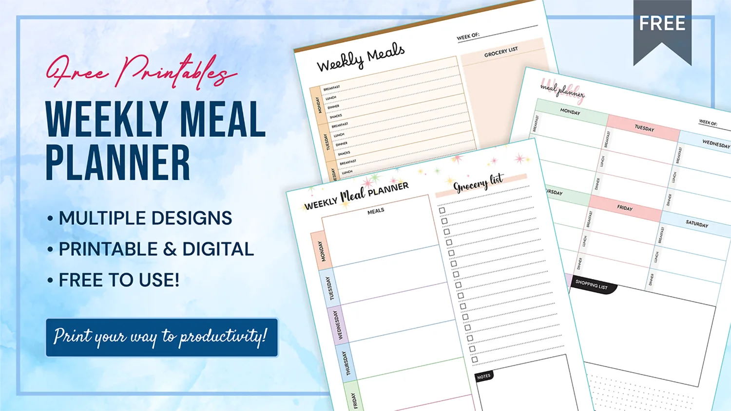 A weekly meal planner template with three colorful planner designs on a blue watercolor background. Text announces free printables and digital options with multiple designs.