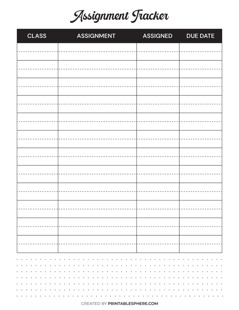 Simple black and white assignment tracker with dotted lines and bold headers, includes class, assignment, assigned, and due date columns